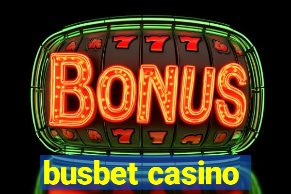 busbet casino